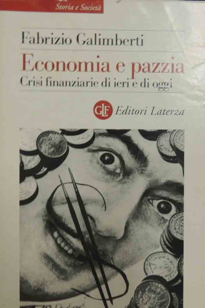 Galimberti, Economia e pazzia. Crisi finanziaria di ieri e di …