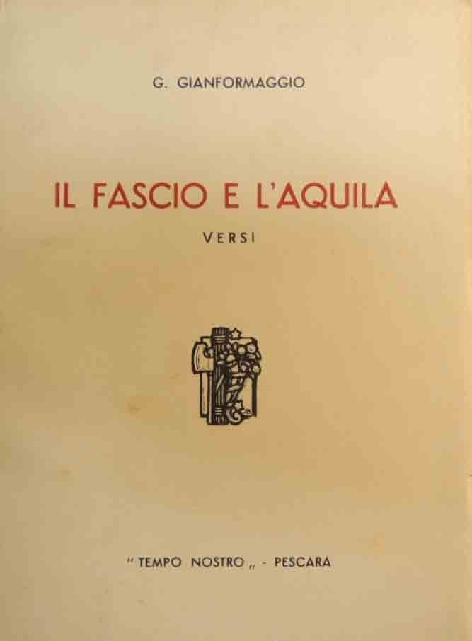 Gianformaggio, Il fascio e l’aquila. Versi