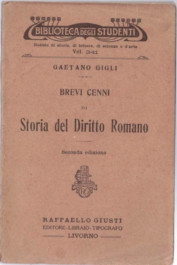 Gigli, Brevi cenni di storia del diritto romano