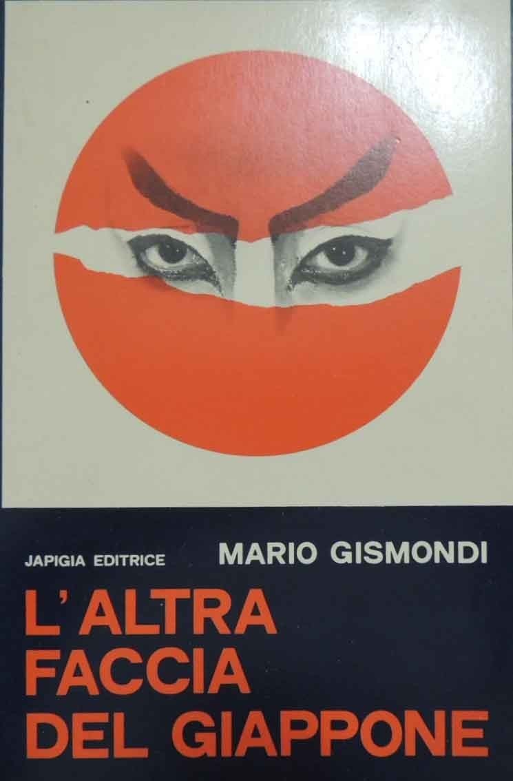 Gismondi, L’altra faccia del Giappone