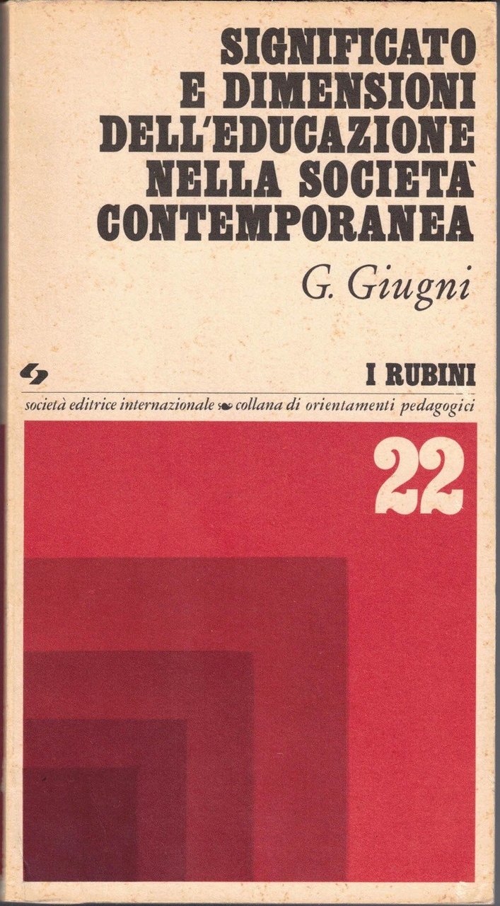 Giugni, Significato e dimensioni dell’educazione nella società contemporanea