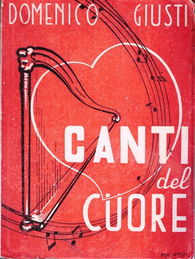 Giusti, Canti del cuore. Poesie Auguri Sonetti