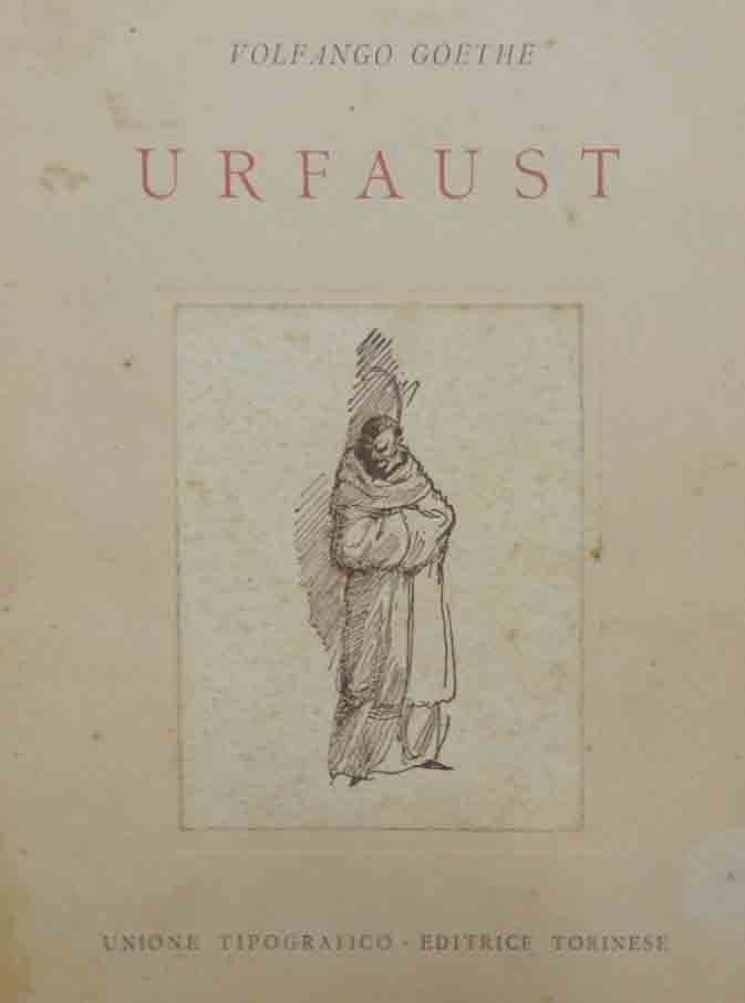 Goethe, Urfaust. Il Faust nella sua forma originaria