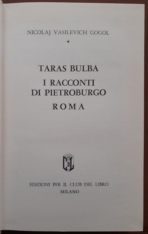 Gogol, Taras Bulba I racconti di Pietroburgo Roma