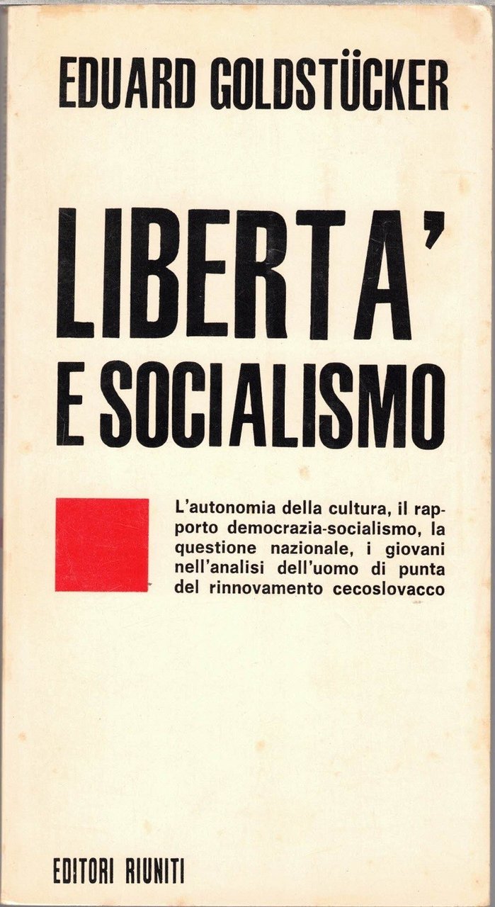 Goldstucker, Libertà e socialismo