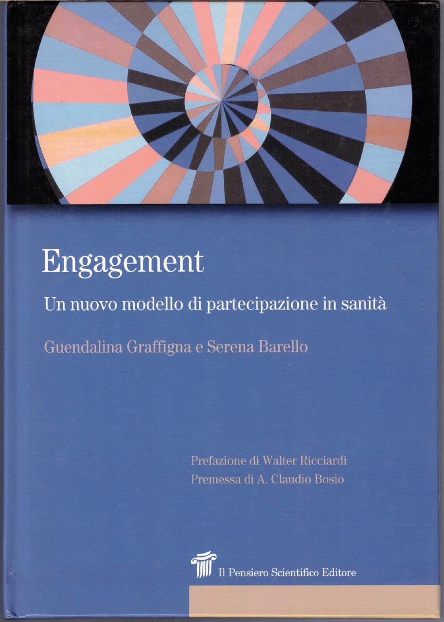 Graffigna, Barello, Engagement. Un nuovo modello di partecipazione in sanità