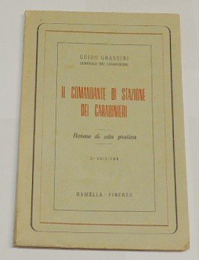 Grassini, Il comandate di stazione dei carabinieri. Norme di vita …