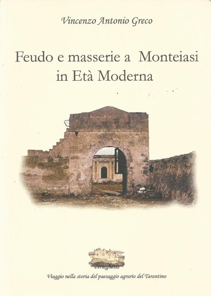 Greco, Feudo e masserie a Monteiasi in Età Moderna