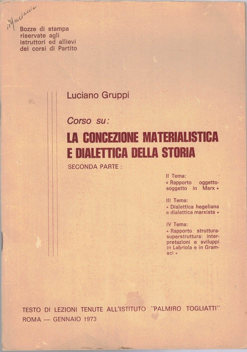 Gruppi, Corso su: La concezione materialistica e dialettica della storia. …
