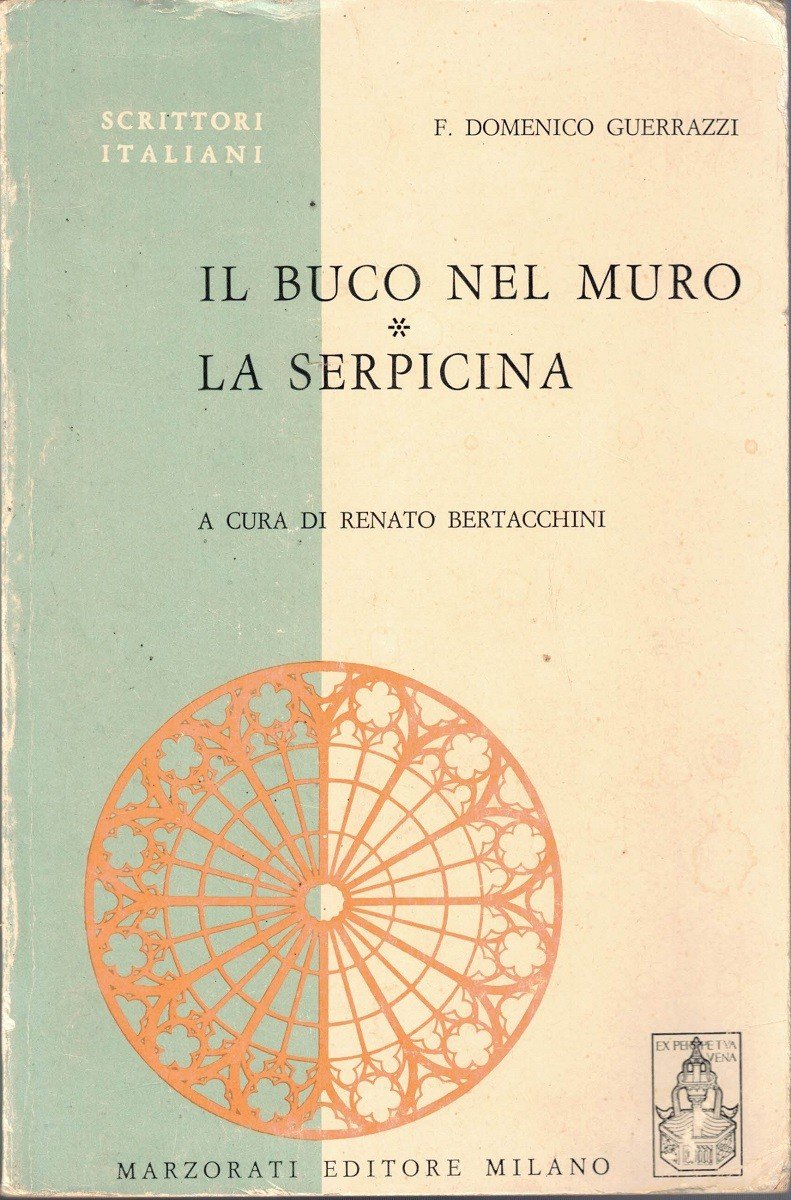 Guerrazzi, Il buco nel muro – La serpicina, a cura …