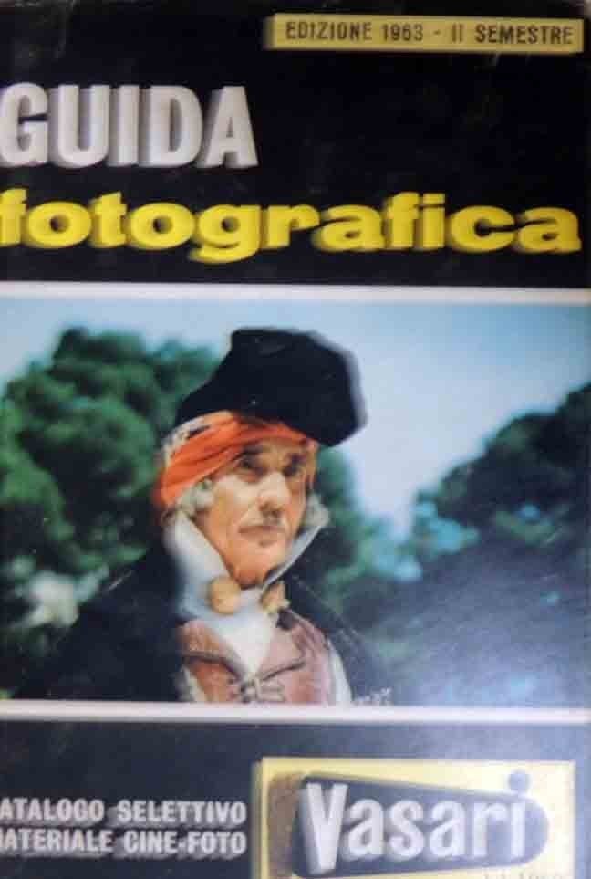 Guida fotografica Vasari. Catalogo selettivo materiale cine-foto, ed. 1963, secondo …