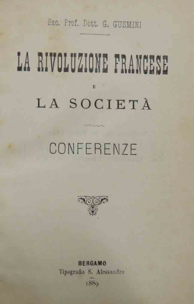 Gusmini, La Rivoluzione Francese e la società. Conferenze