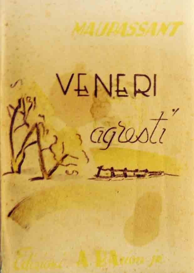 Guy de Maupassant, Veneri agresti