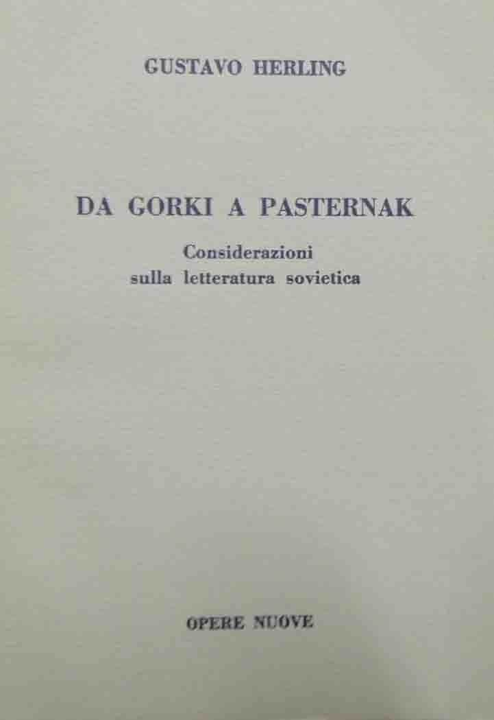 Herling, Da Gorki a Pasternak. Considerazioni sulla letteratura sovietica