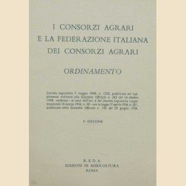 I Consorzi Agrari e la Federazione Italiana dei Consorzi Agrari. …
