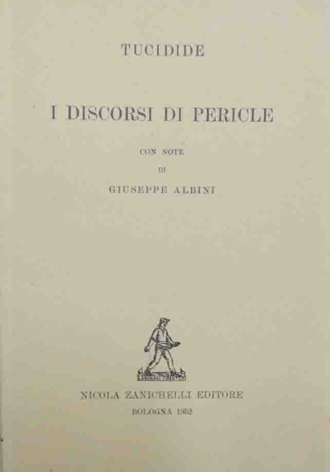 I discorsi di Pericle, con note di G. Albini