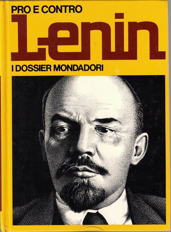 I dossier Mondadori, Pro e contro Stalin, Kennedy, Marx, Lenin, …