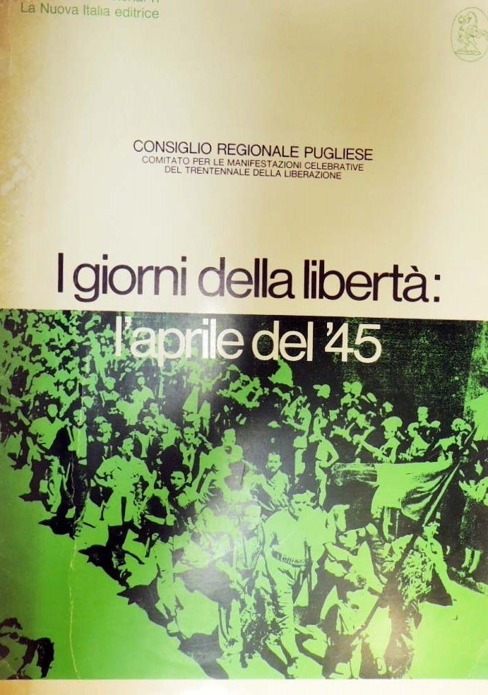 I giorni della libertà: l’aprile del ’45