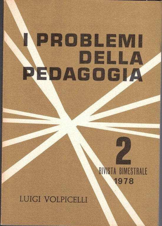 I problemi della pedagogia, a. XXII, nn. 5, 6, 1976 …