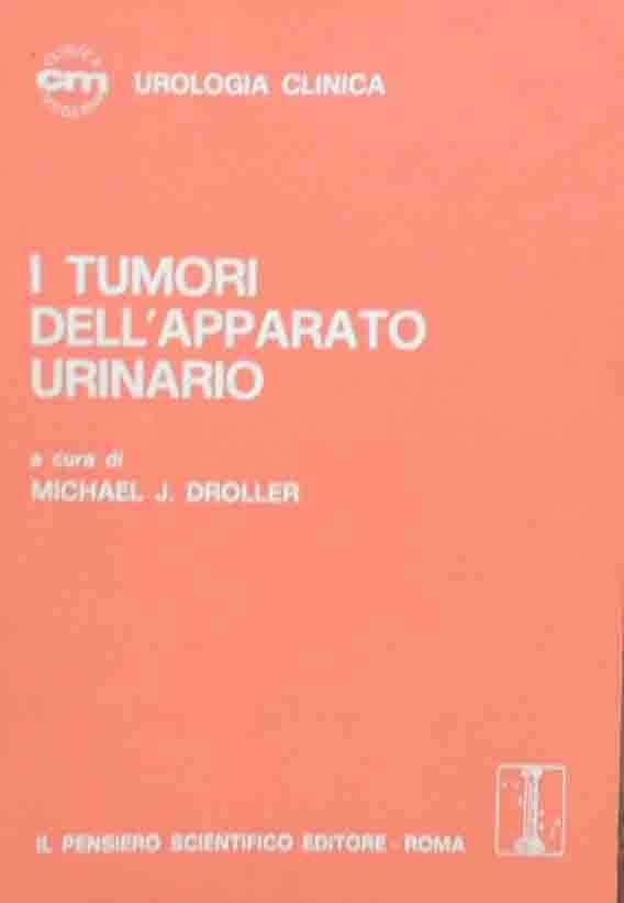 I tumori dell’apparato urinario, a cura di Droller