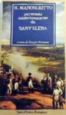 Il manoscritto pervenuto misteriosamente da Sant’Elena, a cura di Romano