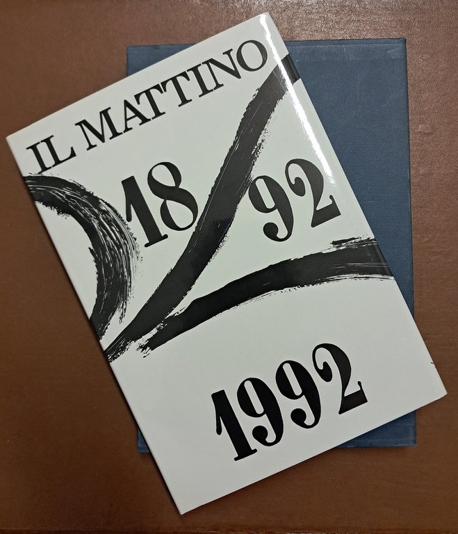 Il Mattino 1892-1992, direttore P. Nonno | Immagine Gallery 2