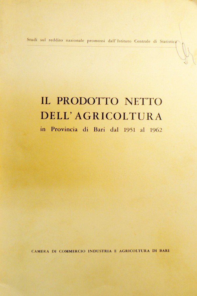 Il prodotto netto dell’agricoltura in Provincia di Bari dal 1951 …