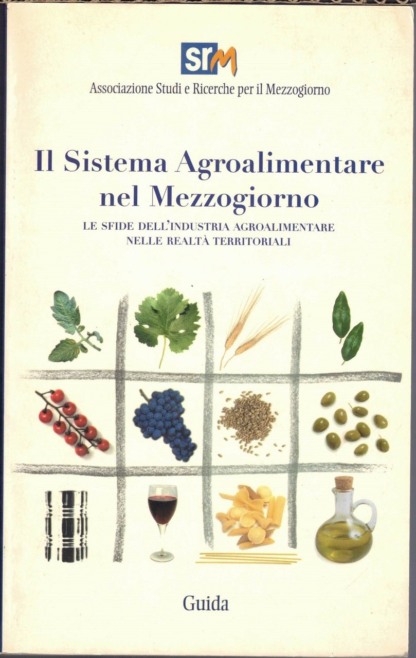 Il sistema agroalimentare nel Mezzogiorno, a cura dell’Ass. Studi e …