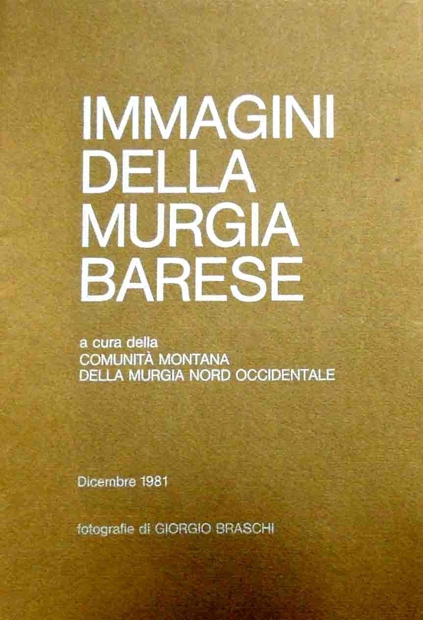 Immagini della Murgia Barese, a cura della Comunità Montana della …