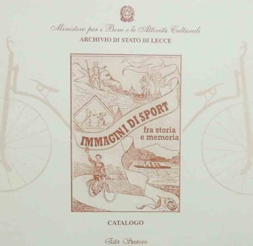 Immagini di sport. Fra storia e memoria. Catalogo, a cura …