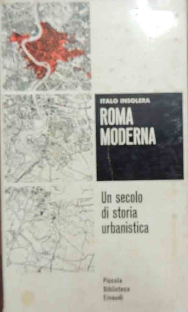 Insolere, Roma moderna. Un secolo di storia urbanistica