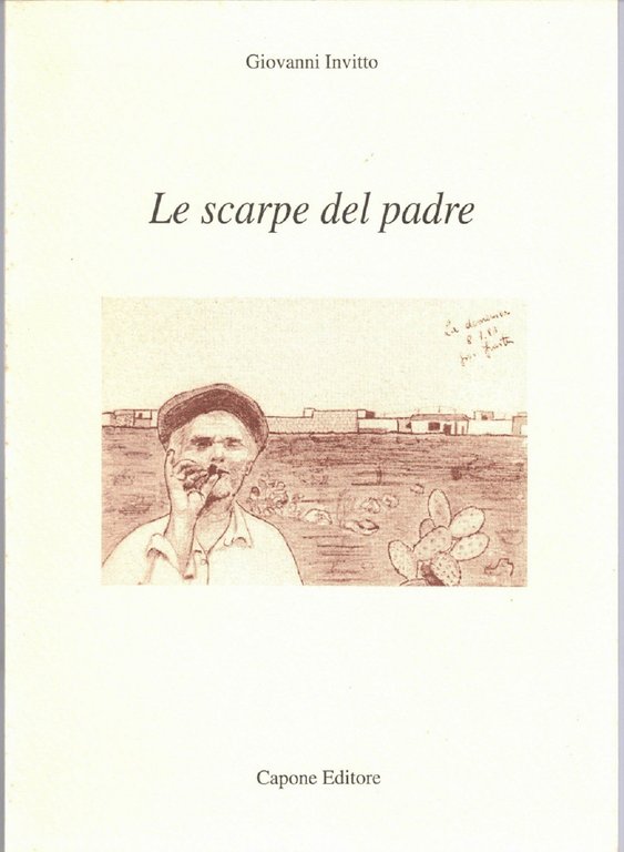 Invitto, Le scarpe del padre – Lecciso, Fiuri e scrasce