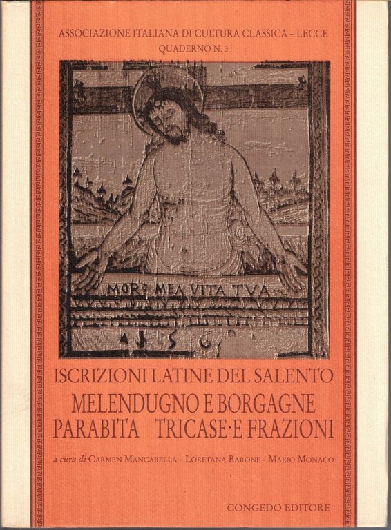 Iscrizioni latine del Salento, voll. 3-6, Congedo Editore, 1995-2004 (4 …