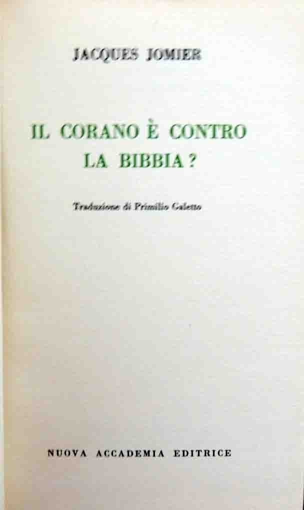 Jomier, Il Corano è contro la Bibbia?