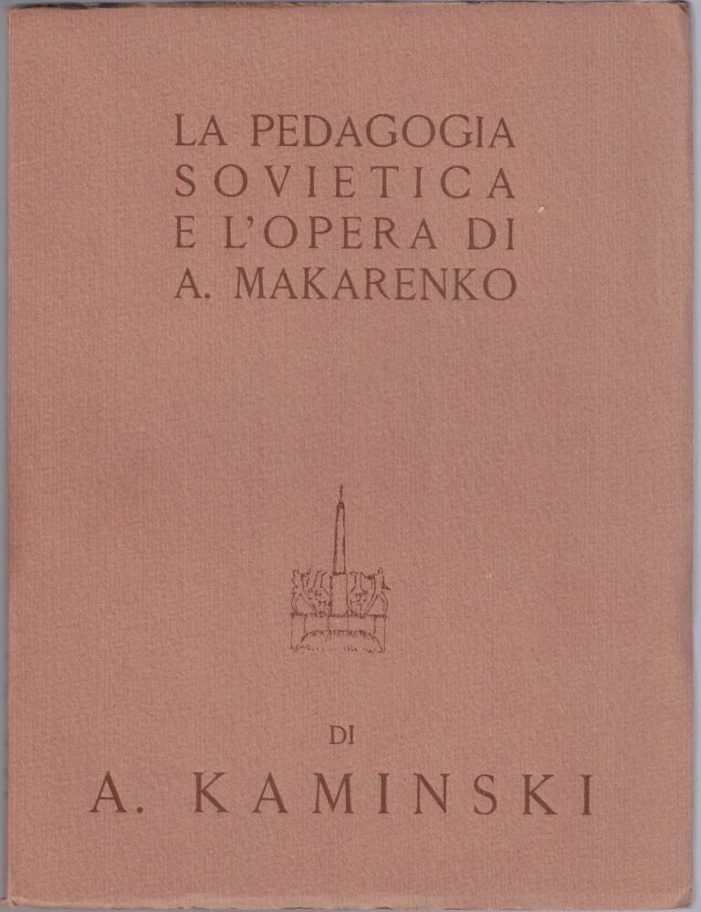 Kaminski, La pedagogia sovietica e l’opera di A. Makarenko