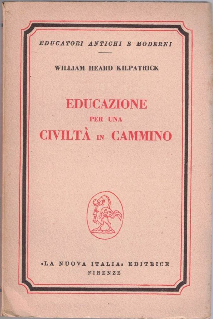 Kilpatrick, Educazione per una civiltà in cammino