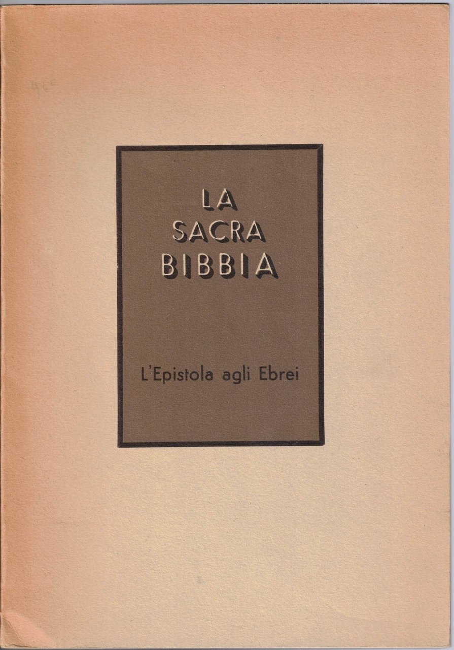 L’Epistola agli ebrei, a cura di P. Teodorico da Castel …