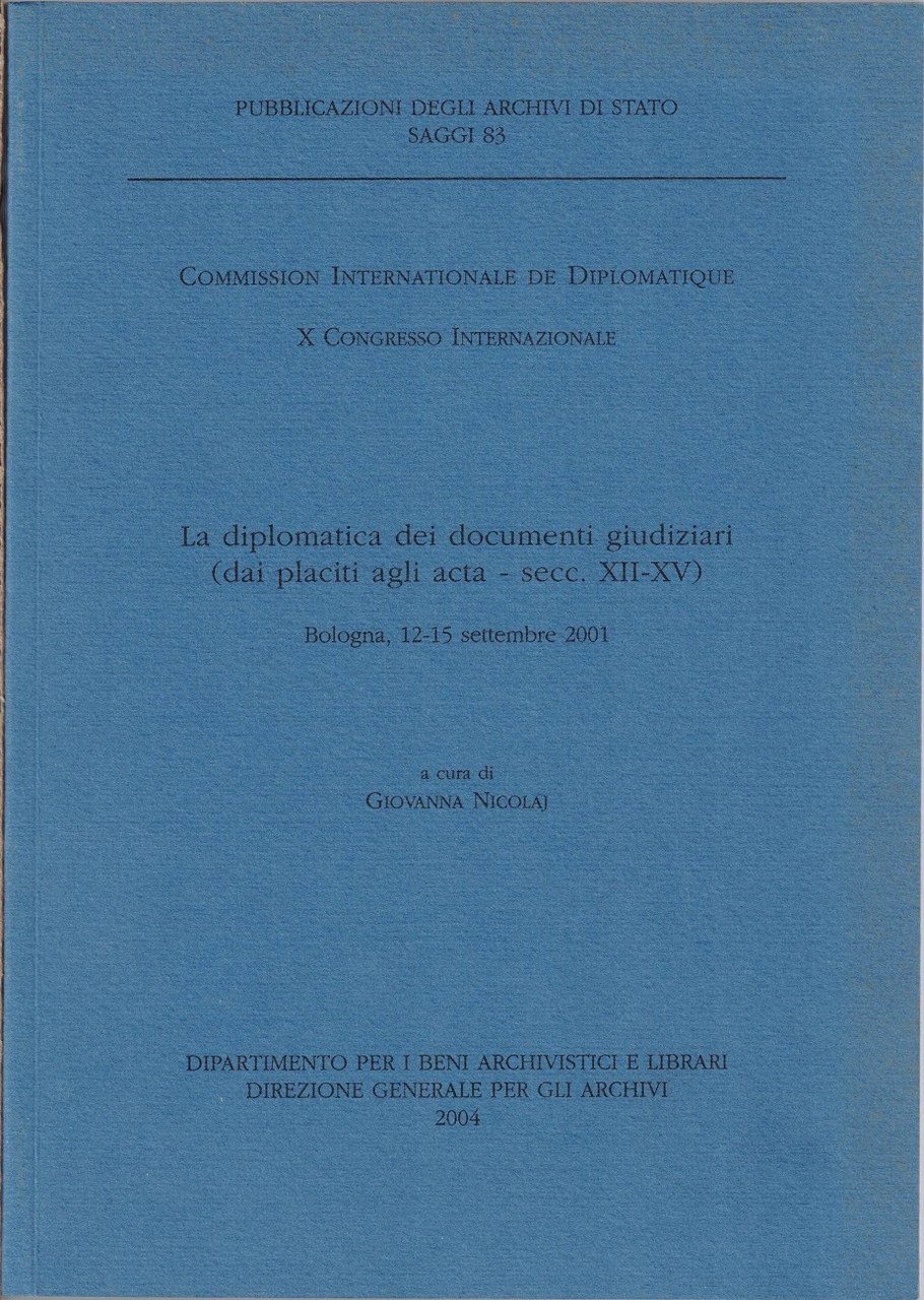 La diplomatica dei documenti giudiziari (dai placiti agli acta – …