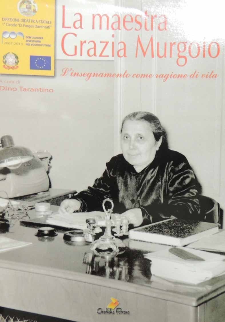 La maestra Grazia Murgolo. L’insegnamento come ragione di vita, a …