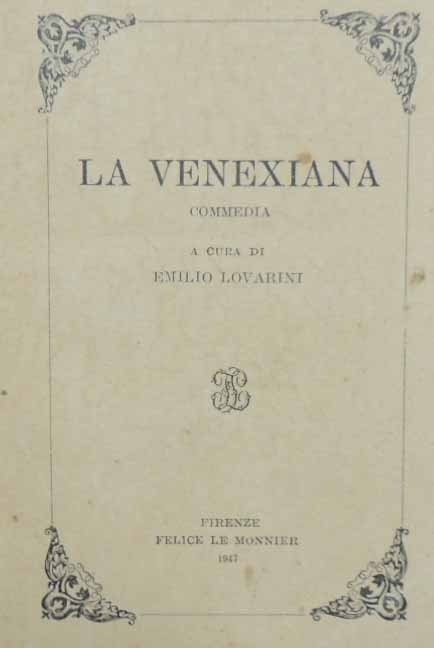 La venexiana. Commedia, a cura di E. Lovarini