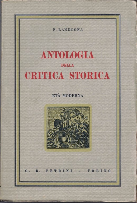 Landogna, Antologia della critica storica, voll. II-III (Età moderna- Età …