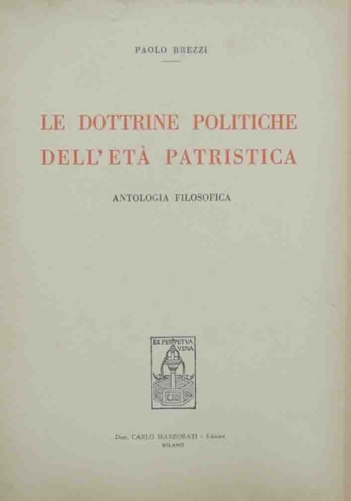 Le dottrine politiche dell’età patristica. Antologia