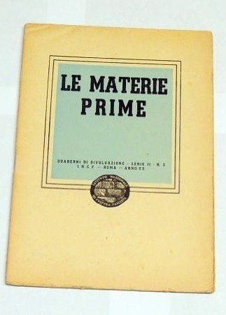 Le materie prime, Quaderni di Divulgazione, serie II, n. 3