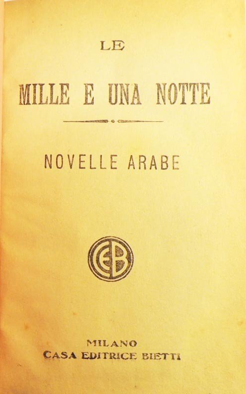 Le mille e una notte. Novelle arabe