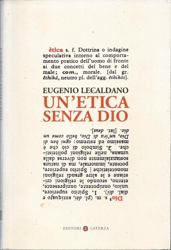 Lecaldano, Un’etica senza Dio