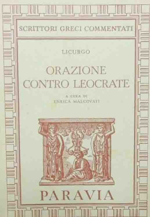 Licurgo, Orazione contro Leocrate, a cura di E. Malcovati