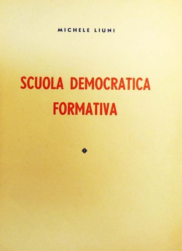 Liuni, Scuola democratica formativa