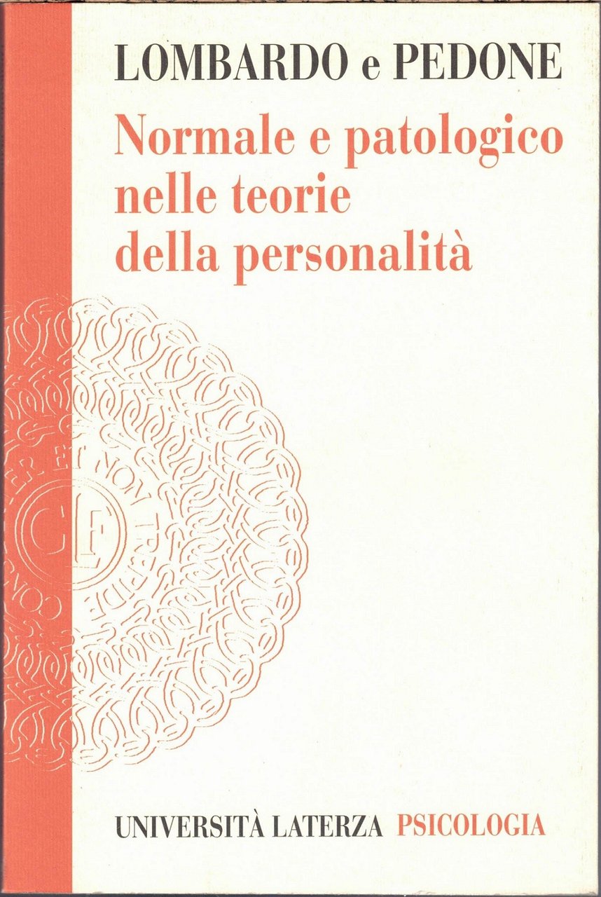 Lombardo, Pedone, Normale e patologico nelle teorie della personalità