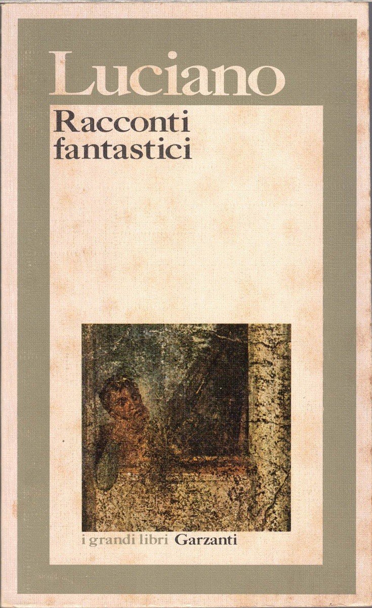 Luciano (Lucianus), Racconti fantastici