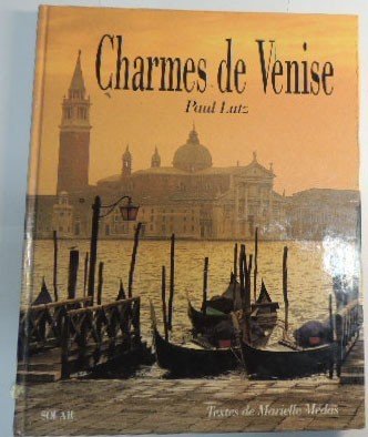 Lutz, Médas, Charmes de Venise